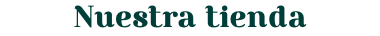 Nuestra tienda